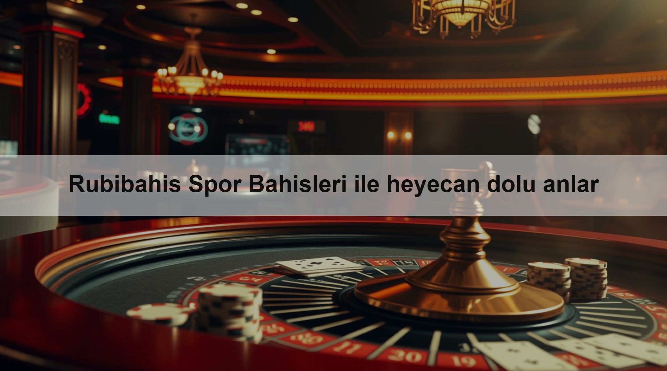 Rubibahis Spor Bahisleri ile heyecan dolu anlar