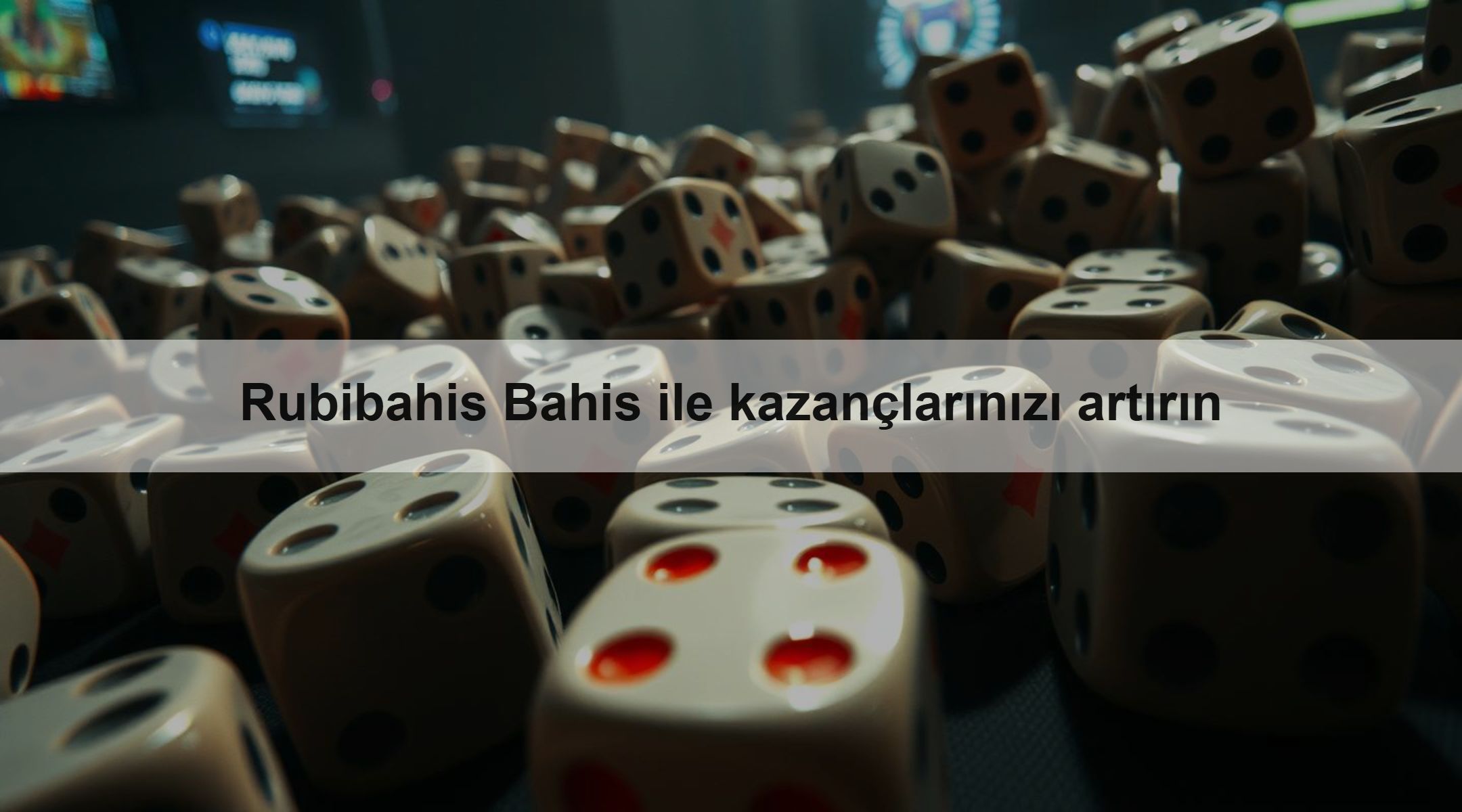 Rubibahis Bahis ile kazançlarınızı artırın