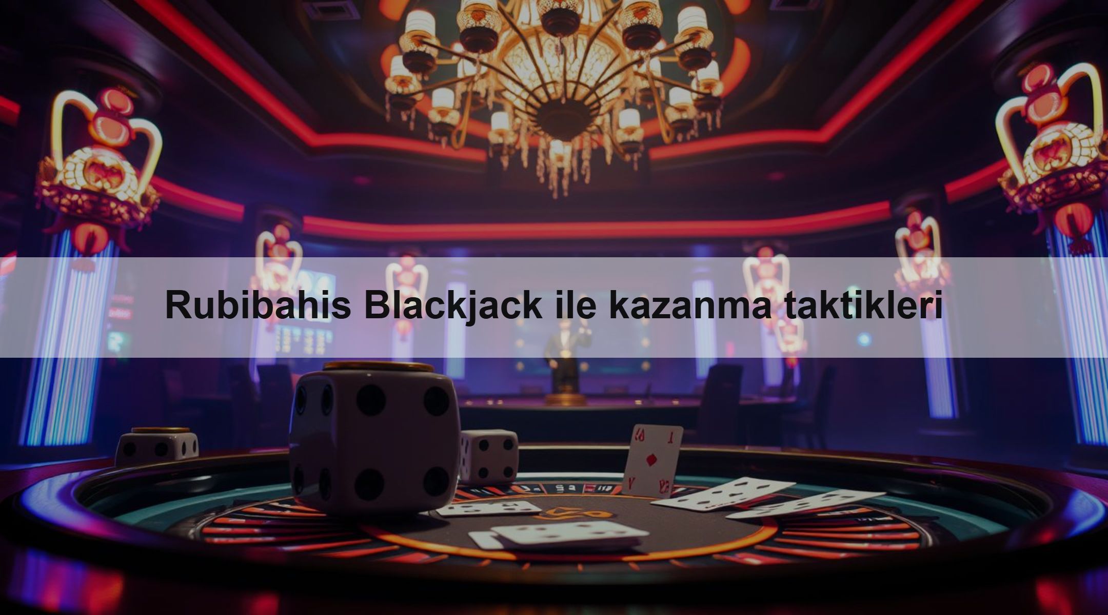 Rubibahis Blackjack ile kazanma taktikleri