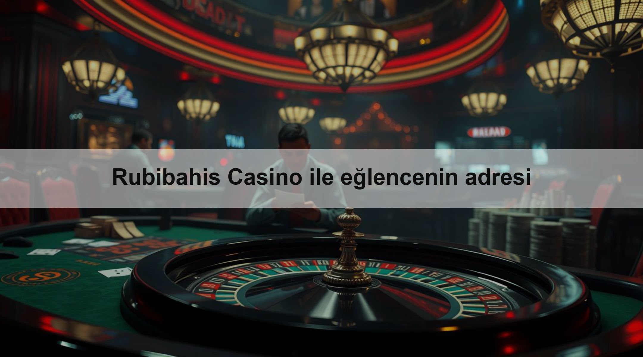 Rubibahis Casino ile eğlencenin adresi