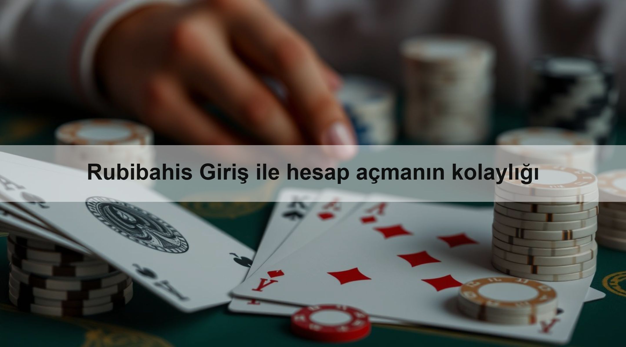Rubibahis Giriş ile hesap açmanın kolaylığı