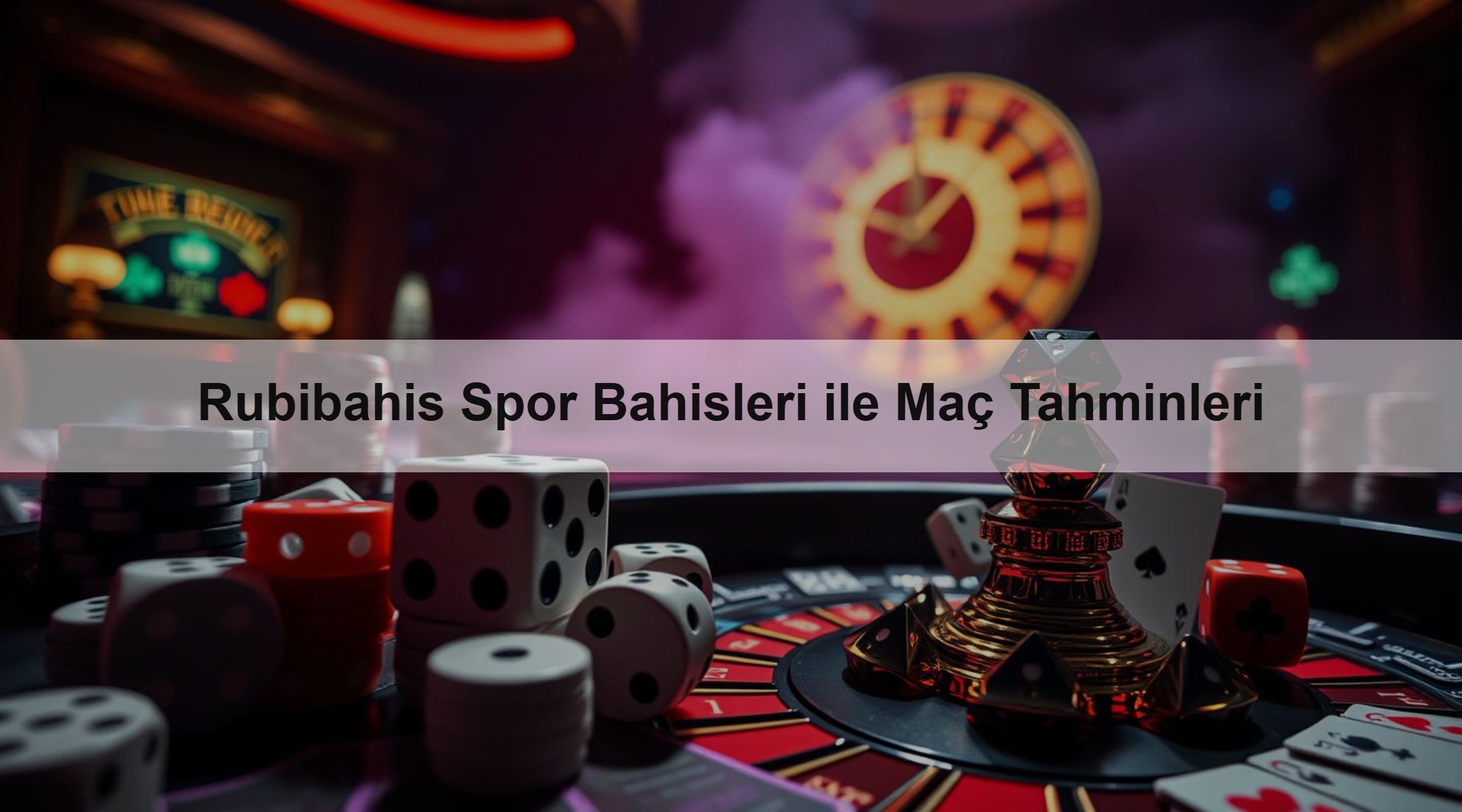 Rubibahis Spor Bahisleri ile Maç Tahminleri